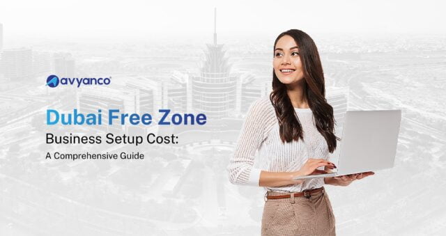 Free Zone Company Formation in Dubai Cost: 2024 Guide