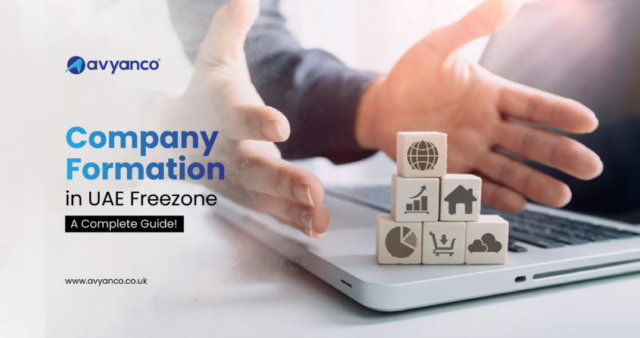 Company Formation in UAE Freezone – A Complete Guide!