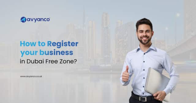 How to Register Your Business in Dubai Free Zone?