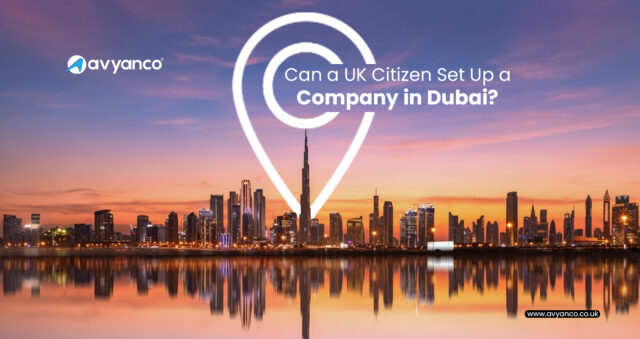 Can a UK Citizen set up a Company in Dubai?