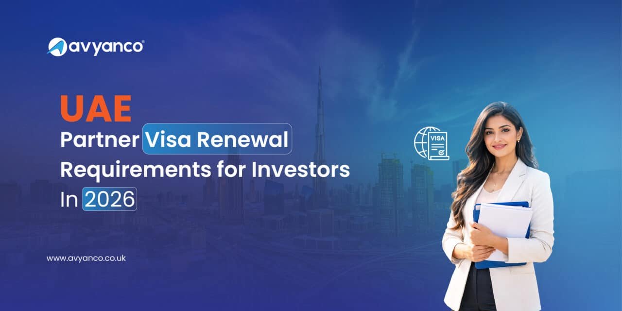 UAE Partner Visa Renewal Requirements for Investors in 2026